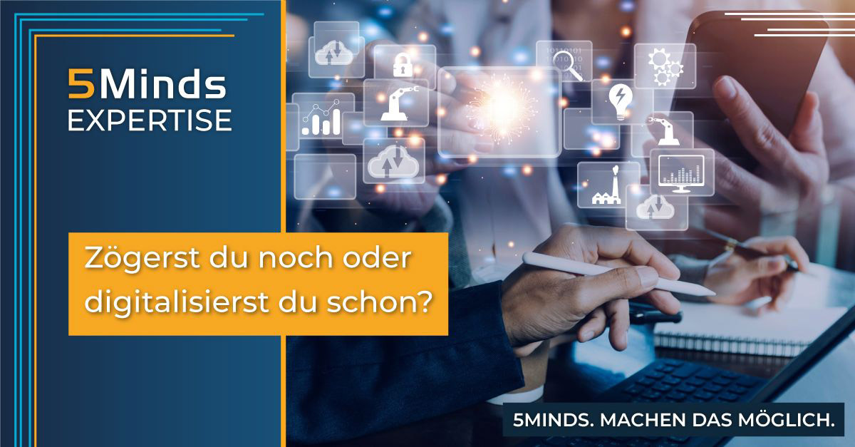 2024-04-02 Zögerst du noch oder digitalisiert du schon?